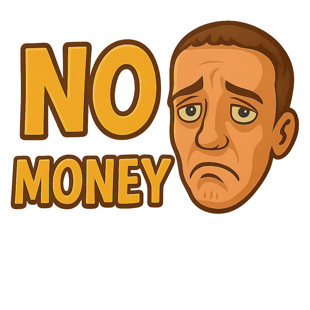 No Money